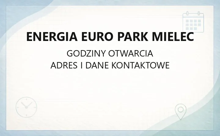 Energia Euro Park Mielec - kontakt, taryfy, zmiana sprzedawcy i przyłączenie do sieci