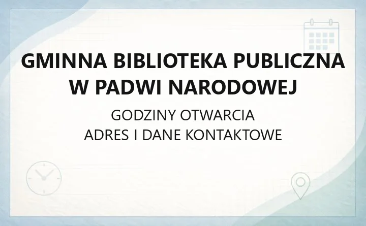 Gminna Biblioteka Publiczna w Padwi Narodowej - kontakt, godziny, filie i katalog online