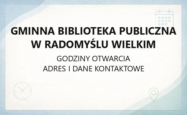 Gminna Biblioteka Publiczna w Radomyślu Wielkim - kontakt, godziny, filie i katalog online