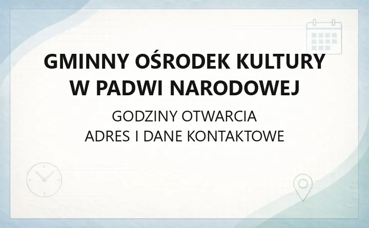 Gminny Ośrodek Kultury w Padwi Narodowej - kontakt, zajęcia, wynajem sprzętu