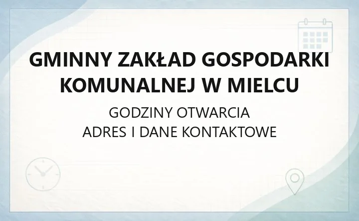 Gminny Zakład Gospodarki Komunalnej w Mielcu - kontakt, awarie, biuro obsługi