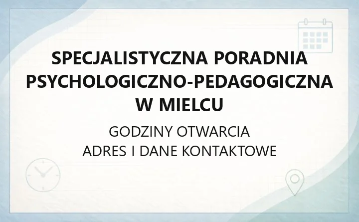 Specjalistyczna Poradnia Psychologiczno-Pedagogiczna w Mielcu - kontakt, zapis dziecka i oferta