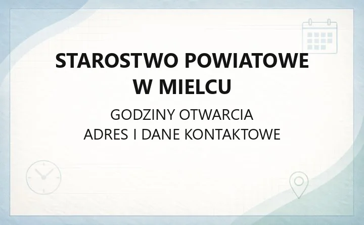 Starostwo Powiatowe w Mielcu - kontakt, wydziały i godziny obsługi