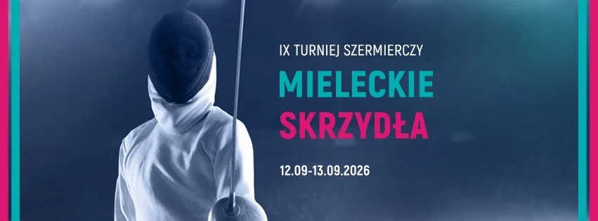 Grafika promocyjna wydarzenia IX Turniej Szermierczy „Mieleckie Skrzydła” w Mielcu