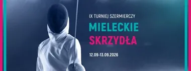 IX Turniej Szermierczy „Mieleckie Skrzydła” w Mielcu
