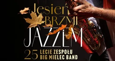 Grafika promocyjna wydarzenia Koncert jubileuszowy z okazji 25-lecia Big-Bandu Mielec