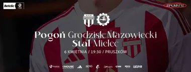 Grafika promocyjna wydarzenia Pogoń - Stal Mielec w Pruszkowie. Mecz 27. kolejki Betclic 1 Ligi