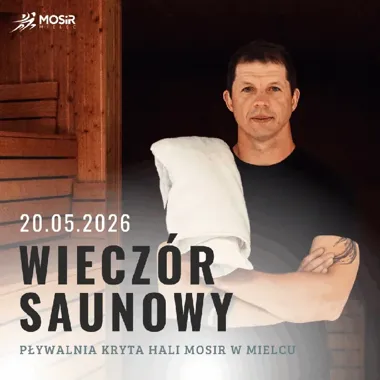 Saunowy wieczór w MOSiR Mielec - trzy wejścia i mało miejsc