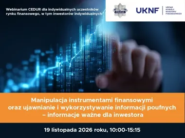 Inwestorzy poznają sygnały manipulacji na rynku. KNF organizuje bezpłatne webinarium