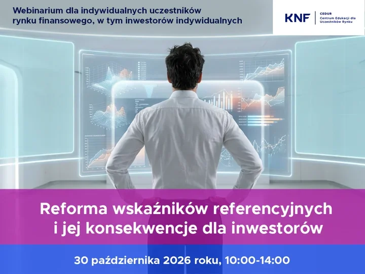Reforma wskaźników referencyjnych. Webinarium dla inwestorów